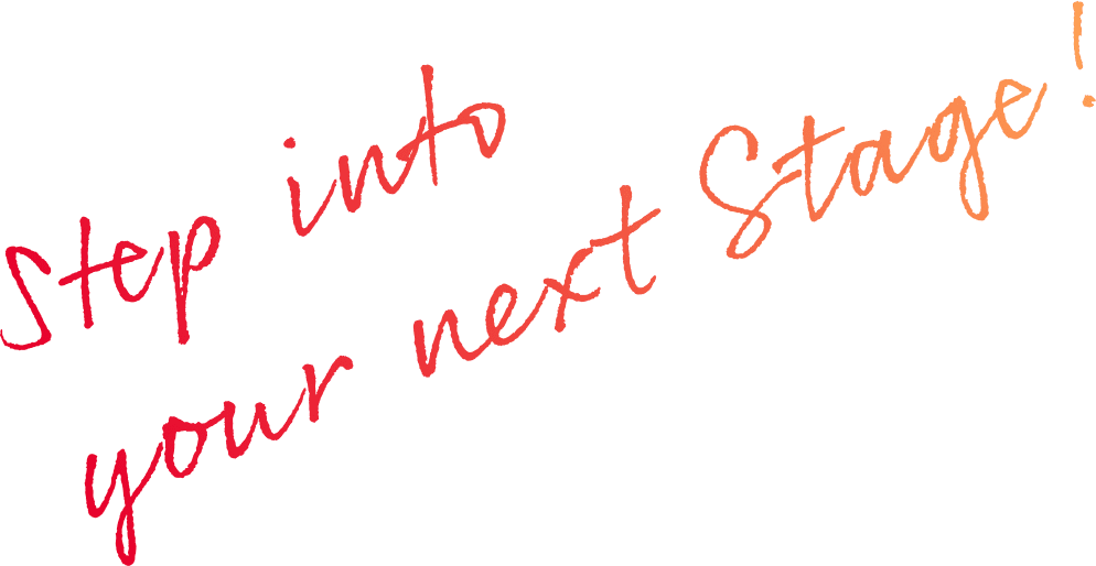 Step into your next Stage!